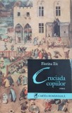 Cruciada copiilor - Florina Ilis