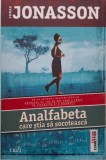 Analfabeta care știa să socotească - Jonas Jonasson, Roman, Beletristică (Puțin Uzată)