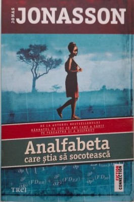 Analfabeta care stia sa socoteasca &amp;ndash; Jonas Jonasson (putin uzata) foto