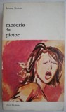 Meseria de pictor - Renato Guttuso - Carte de anticariat despre pictura