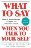 What to Say When You Talk to Yourself