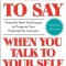 What to Say When You Talk to Yourself