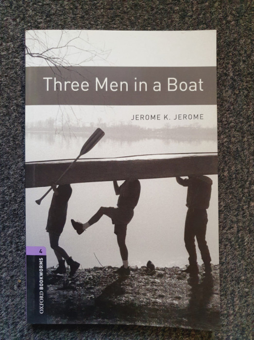 THEE MEN IN A BOAT - Jerome K. Jerome (Oxford Bookworms - stage 4)