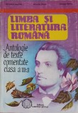 LIMBA SI LITERATURA ROMANA. ANTOLOGIE DE TEXTE COMENTATE, CLASA A III-A-SILVESTRU BOATCA, AURELIA OHAN, GEORGE S