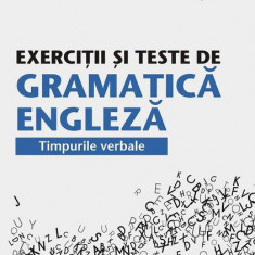 Exerciţii şi teste de gramatică engleză. Timpurile verbale - Paperback - Debora Parks, Georgiana Gălăţeanu-Fârnoagă - Paralela 45 educațional