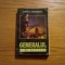 GENERALUL SE INTOARCE - Corneliu Diamandescu - Editura ICAR, 2000, 335 p.
