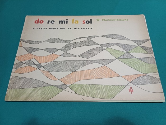 DO RE MI FA SOL MANUAL PENTRU PIAN LIMBA POLONEZĂ * 1958 * 12