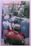 RADU IOANID EVREII SUB REGIMUL ANTONESCU 1998 EDITURA HASEFER