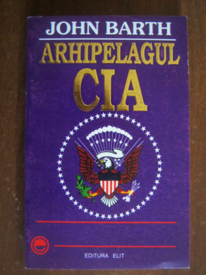 John Barth - Arhipelagul CIA foto