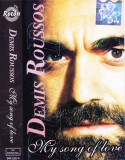 Caseta audio: Demis Roussos - My Song of Love ( originala, stare foarte buna ), Casete audio, Pop