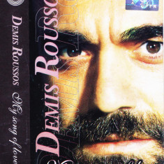 Caseta audio: Demis Roussos - My Song of Love ( originala, stare foarte buna )