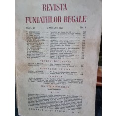Revista Fundatiilor Regale - Anul IX 1 August 1942 Nr. 8