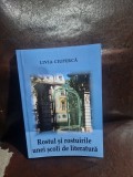 Rostul și rostuirile unei școli de literatură - Livia Ciupercă
