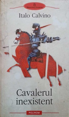 CAVALERUL INEXISTENT-ITALO CALVINO-278858 foto