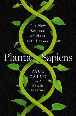 Planta Sapiens: The New Science of Plant Intelligence foto