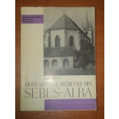 MONUMENTELE MEDIEVALE DIN SEBES ALBA de RADU HEITEL