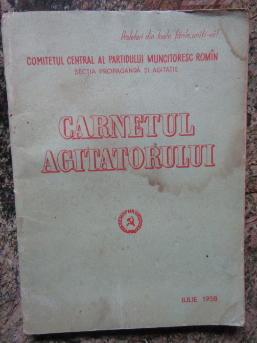 carte veche anul 1958 propaganda comunista - CARNETUL AGITATORULUI