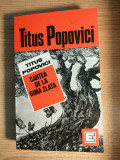 Titus Popovici - Cartea de la Gura Zlata (Editura Eminescu, 1991), Humanitas