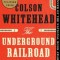 The Underground Railroad