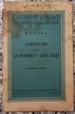 Amintiri dela ,,Junimea" din Iasi - Gh. Panu