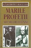 Marile Profetii Secol XXI - A. Lamberti Bocconi, Filosofie, Spiritualitate, Cultura Generala, Editie Veche