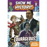 Show Me History! the Courageous Boxed Set