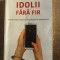 Idolii fara fir- Andrei Dragulinescu