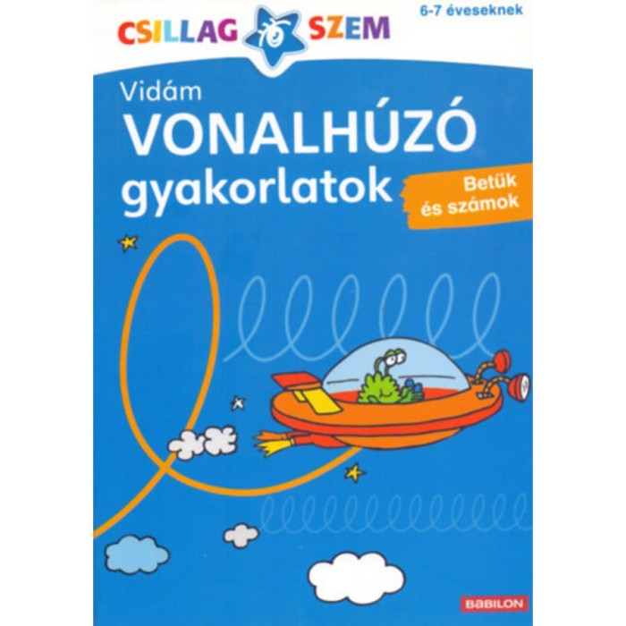 Vid&aacute;m vonalh&uacute;z&oacute; gyakorlatok - S&ouml;t&eacute;tk&eacute;k - Betűk &eacute;s sz&aacute;mok - Birgit Fuchs