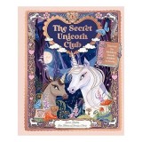 Carte The Secret Unicorn Club: Discover The Hidden Book pentru Copii 9-12 ani