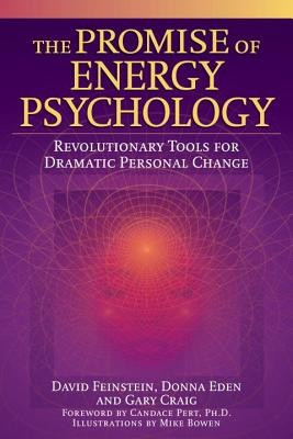 The Promise of Energy Psychology: Revolutionary Tools for Dramatic Personal Change foto