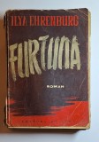 Furtuna &ndash; Aut. Ilya Ehrenburg, Trad. Elena Hariton &amp; Const. Toiu, Ed. de Stat, 1948