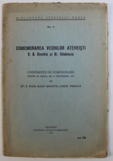 COMEMORAREA VECHILOR ATENEISTI V .A. URECHIA si AL. ODOBESCU - CONFERINTE DE COMEMORARE TINUTE IN SEARA DE 14 DECEMBRIE 1935 TINUTE de ST . S. IOAN , foto