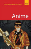 Anime | Colin Odell, Michelle Le Blanc