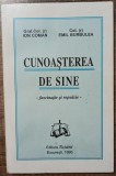 Cunoasterea de sine, fascinatie si repulsie - Ion Coman, Emil Burbulea