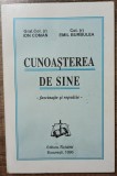 Cunoasterea de sine, fascinatie si repulsie - Ion Coman, Emil Burbulea