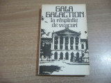 Gala Galaction - La raspantie de veacuri