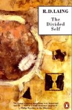 The Divided Self: An Existential Study in Sanity and Madness