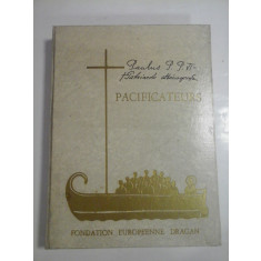 LES PACIFICATEURS - JEAN XXIII - ATHENAGORAS PAUL VI - DIMITRIOS - FOUNDATION EUROPEENNE DRAGAN