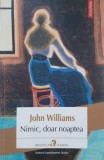 Nimic, doar noaptea - John Williams (2-3 insemnari cu pixul)