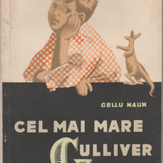 Gellu Naum - Cel mai mare Gulliver