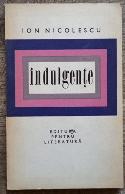 Indulgente - Ion Nicolescu// 1969, volum debut foto