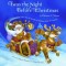 Twas the Night Before Christmas: Edited by Santa Claus for the Benefit of Children of the 21st Century