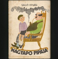 NAGYAP&Oacute; PIP&Aacute;JA / PIPA BUNICULUI SALL&Oacute; ISTV&Aacute;N 20 POVEȘTI, MES&Eacute;K &Icirc;N LIMBA MAGHIARĂ