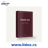 Temelie tare - Robert J. Pacienza