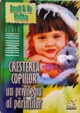 Cresterea copiilor, un privilegiu al parintilor &ndash; David si Liz Holden
