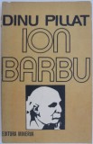 Ion Barbu - Dinu Pillat: Studii literare &amp; Critica literara