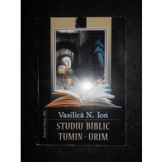 Vasilica N. Ion - Studiu biblic. Tumin-Urim (2012)