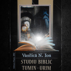 Vasilica N. Ion - Studiu biblic. Tumin-Urim (2012)