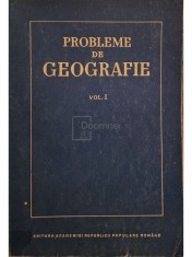 Probleme de geografie, vol. 1 (Editia: 1954)