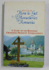 HOW TO GET TO THE MONASTERIES OF ROMANIA by MIHAI VLASIE , 2003